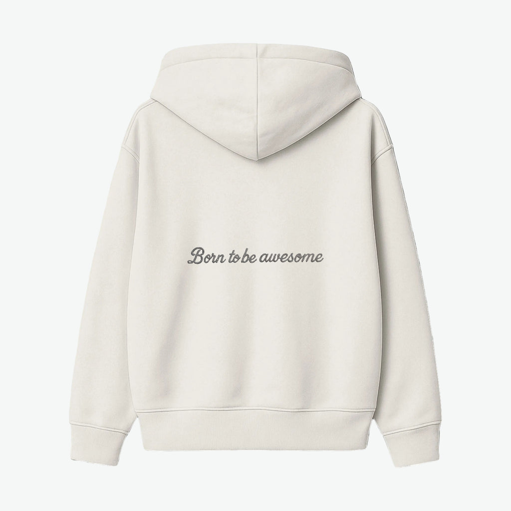 ZIP HOODIE ¨BORN TO BE AWESOME¨